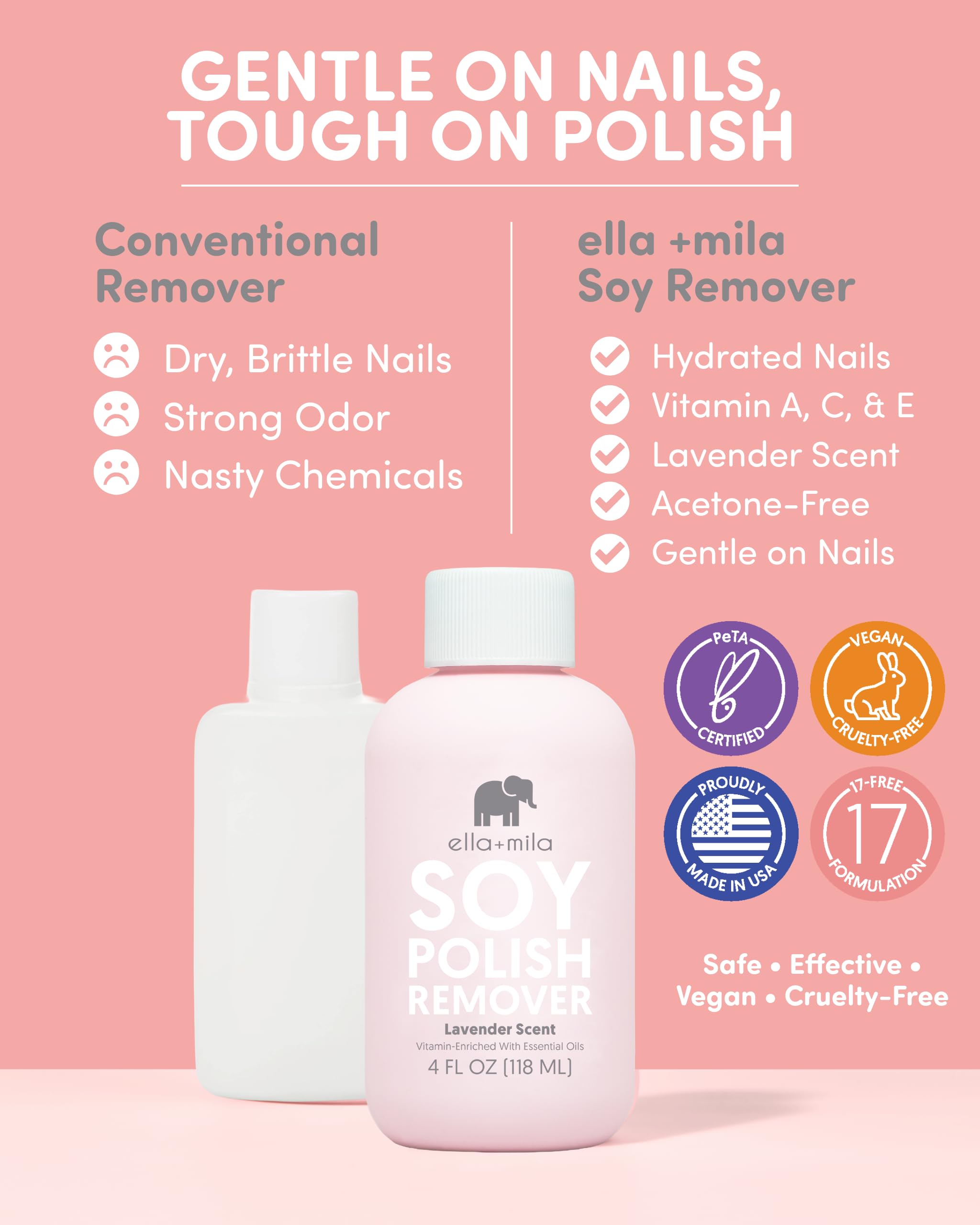 ella+mila Soy Nail Polish Remover - Non-Acetone, Non-Toxic Fingernail Polish Remover for Natural Nails - Gentle, Vegan Formula with Lavender Oil & Vitamins A, C & E (4 fl oz)